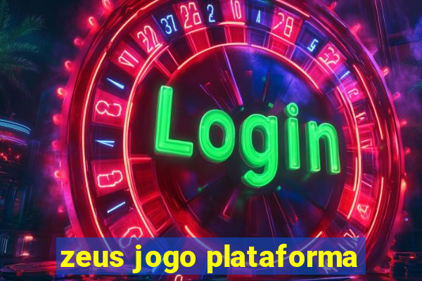 zeus jogo plataforma